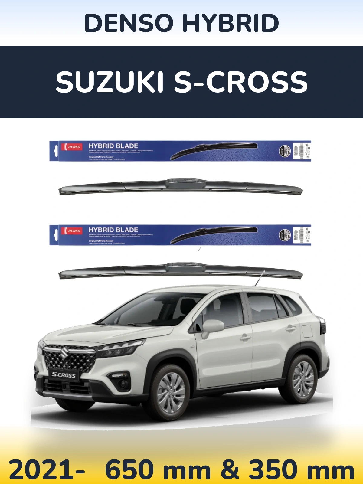 Комплект передних дворников Denso Hybrid 650 & 350 мм для Suzuki S-Cross 2021-2026