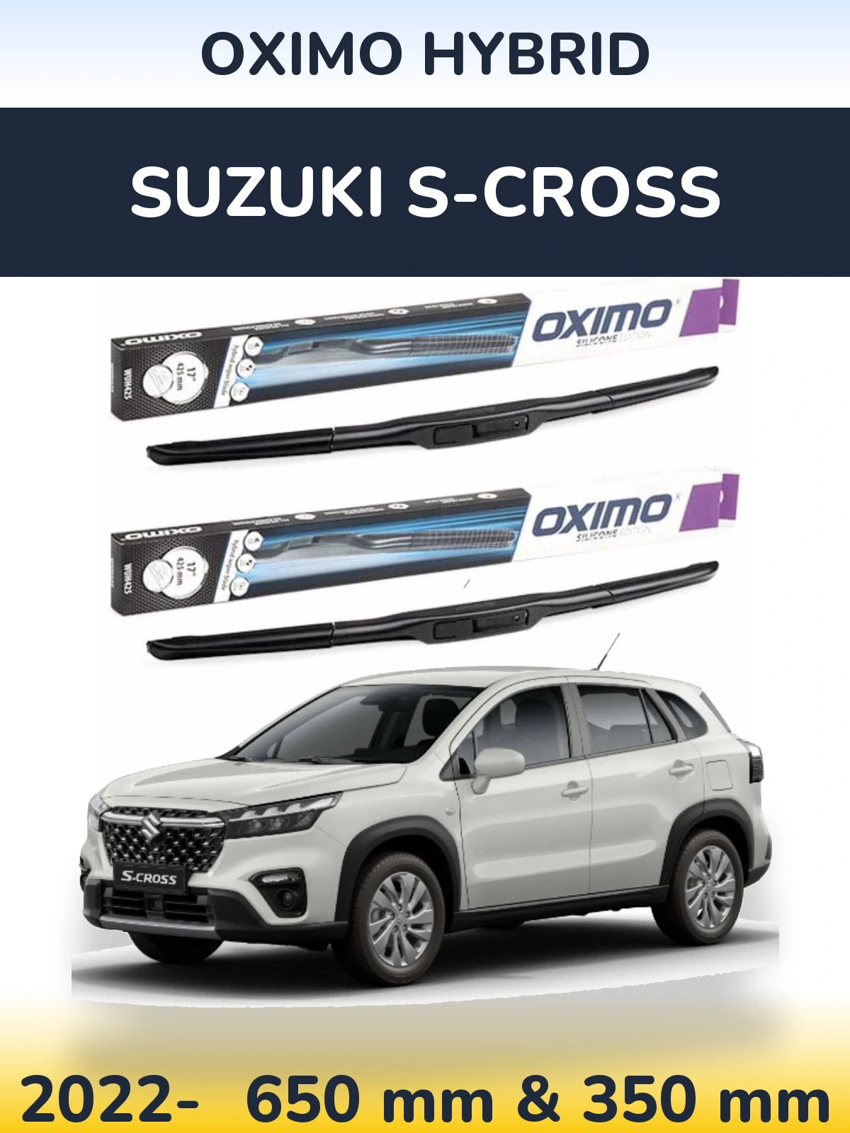 Front wiper blade set Oximo Hybrid 650 & 350 mm for Suzuki S-Cross 2022-2026