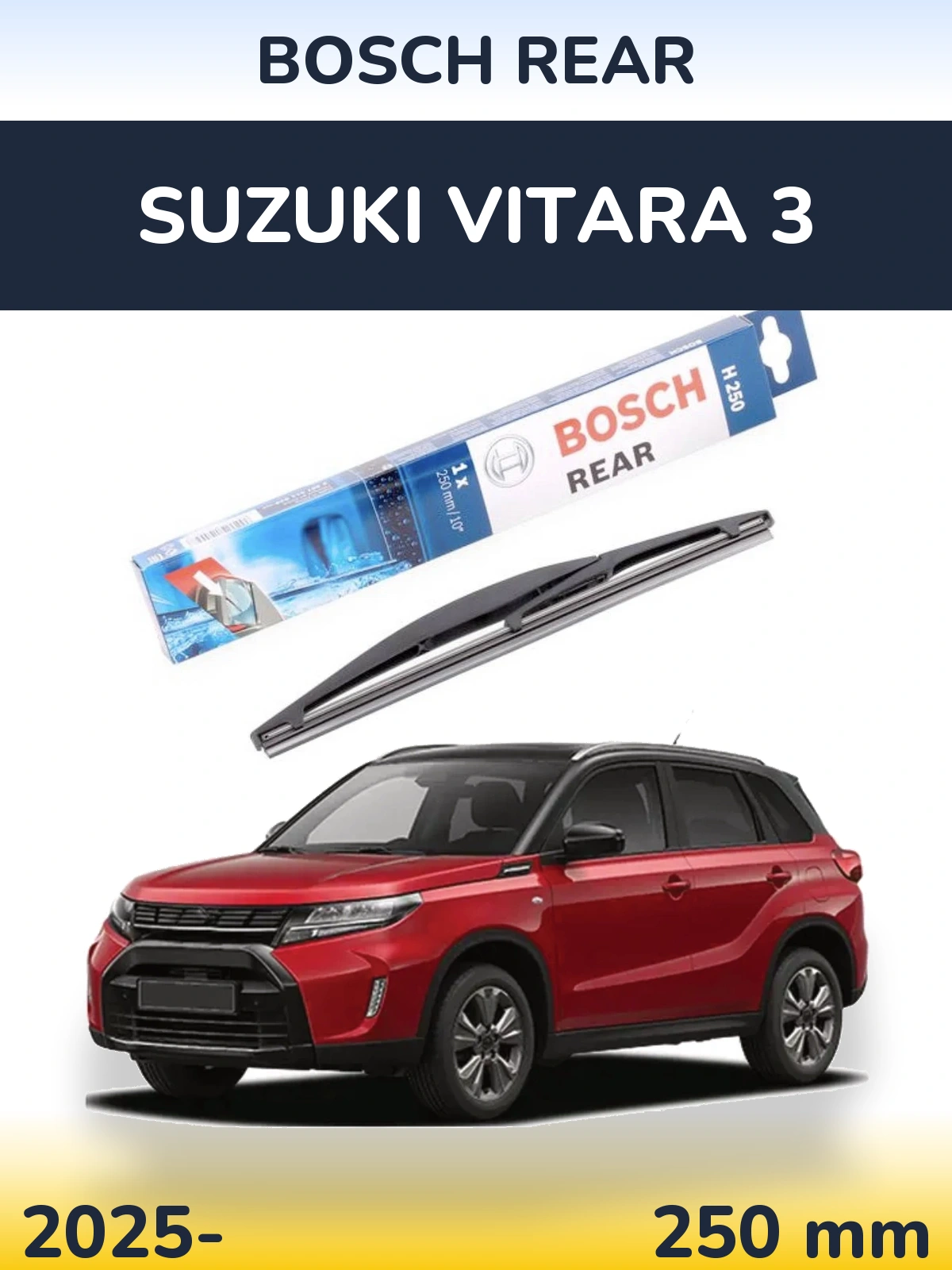 Задний дворник BOSCH Rear 250 мм для Suzuki Vitara 3 2025-2026
