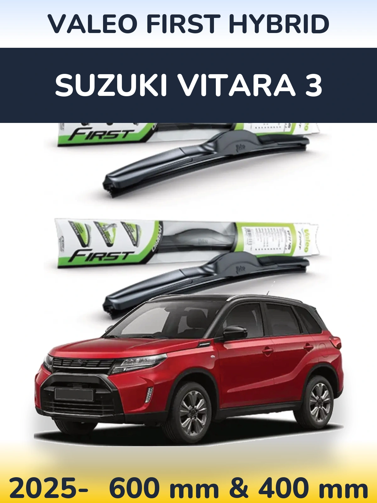 Komplet przednich wycieraczek Valeo First Hybrid 600 & 400 mm do Suzuki Vitara 3 2025-2026