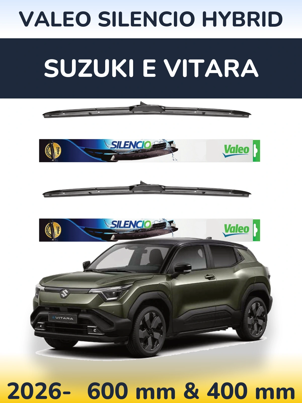 Komplet przednich wycieraczek Valeo Silencio Hybrid 600 & 400 mm do Suzuki e Vitara 2026-2026