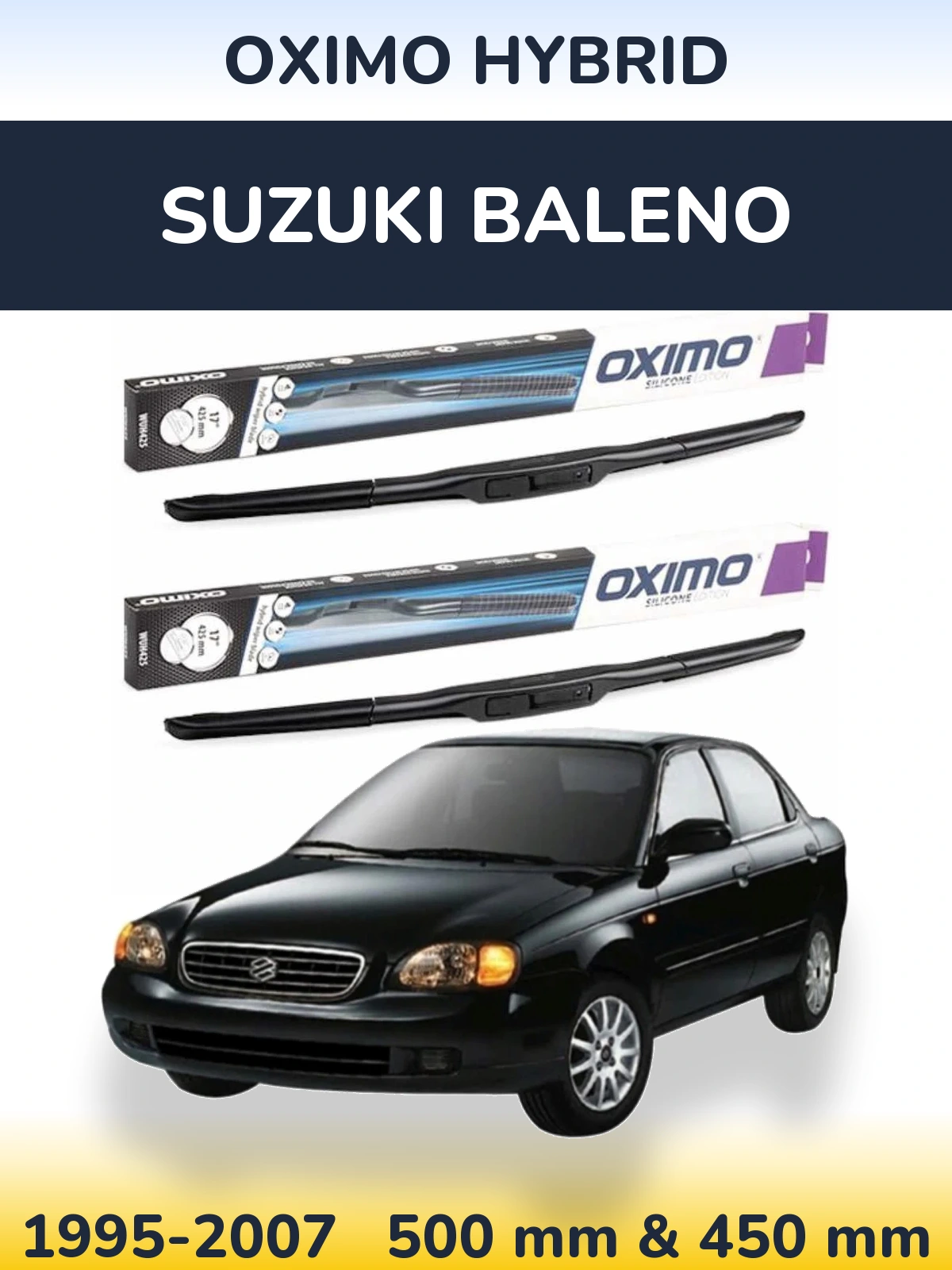 Front wiper blade set Oximo Hybrid 500 & 450 mm for Suzuki Baleno 1995-2007