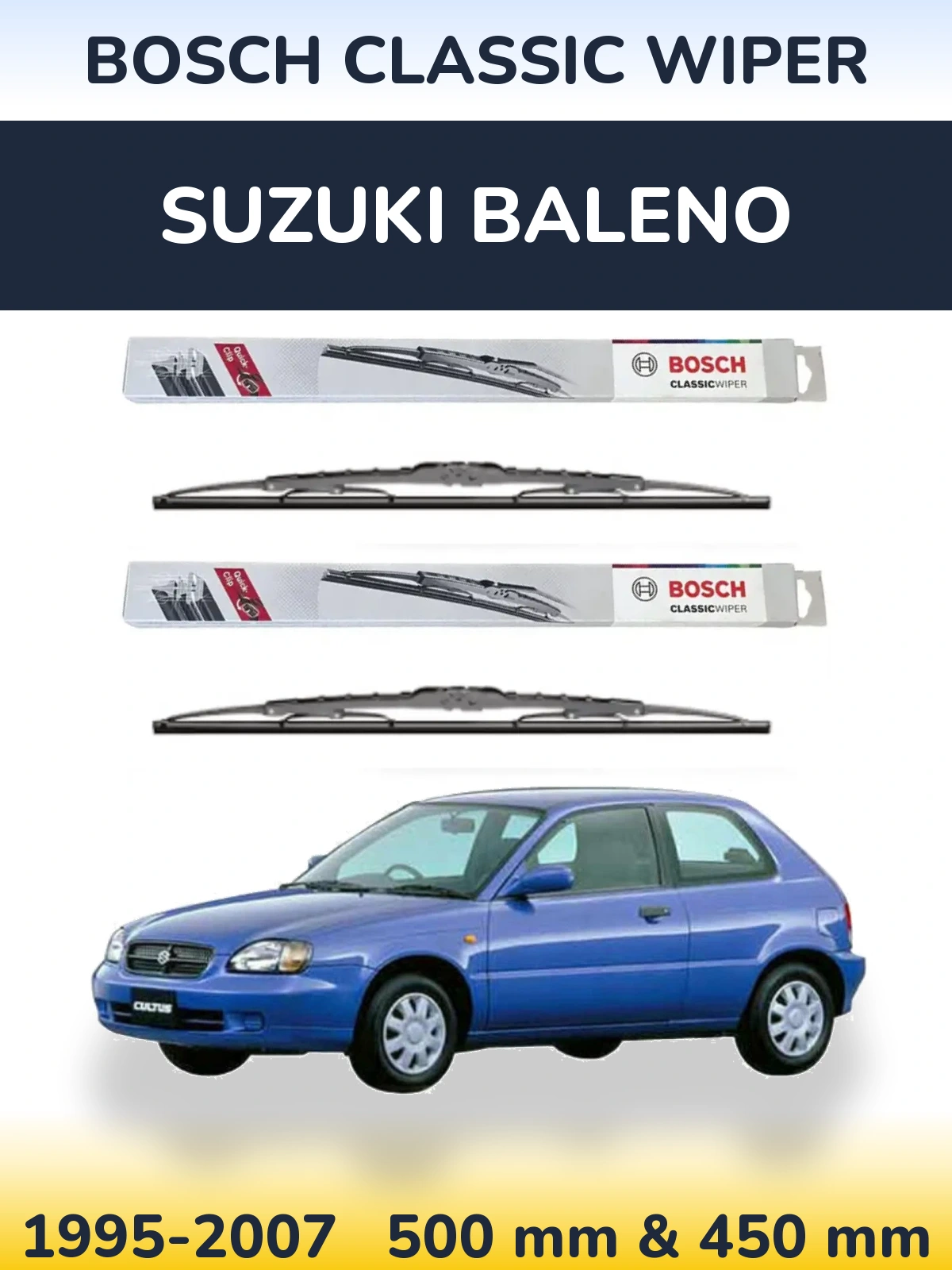 Front wiper blade set BOSCH Classic Wiper 500 & 450 mm for Suzuki Baleno 1995-2007