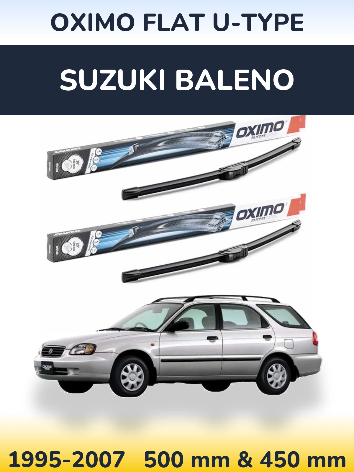 Front wiper blade set Oximo Flat U-type 500 & 450 mm for Suzuki Baleno 1995-2007