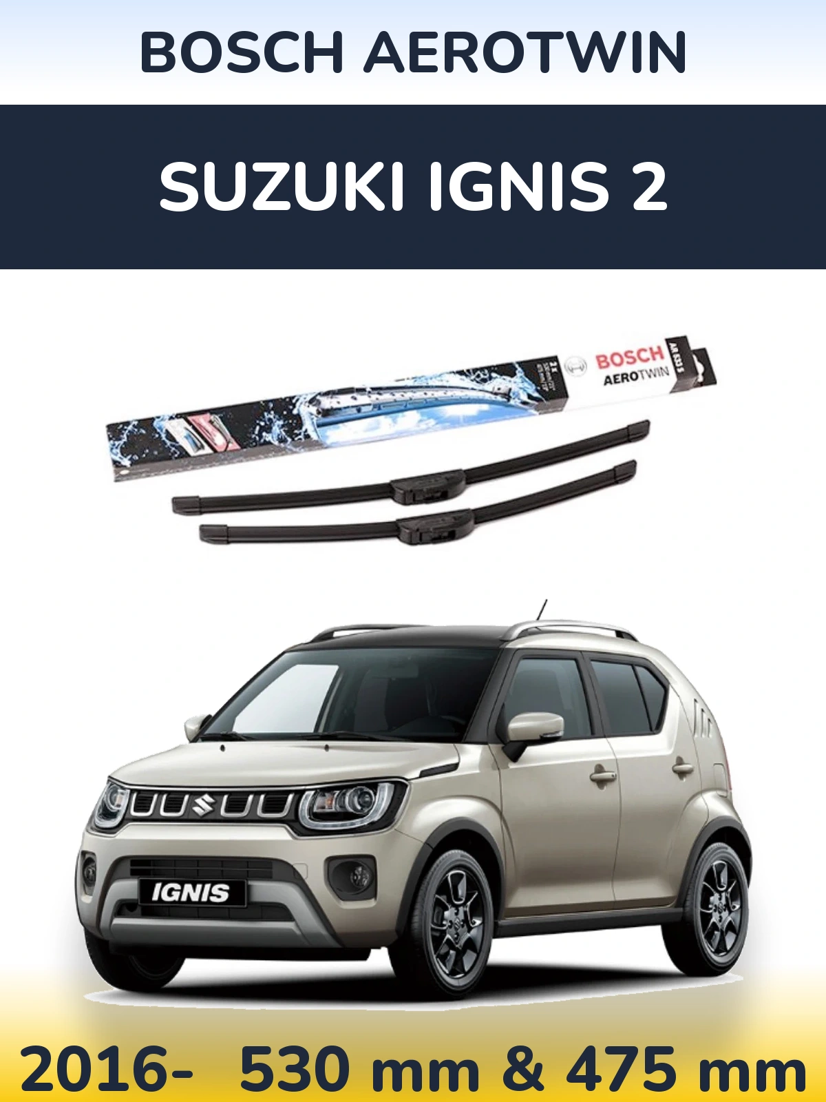 Комплект передних дворников BOSCH AeroTwin 530 & 475 мм для Suzuki Ignis 2 2016-2026