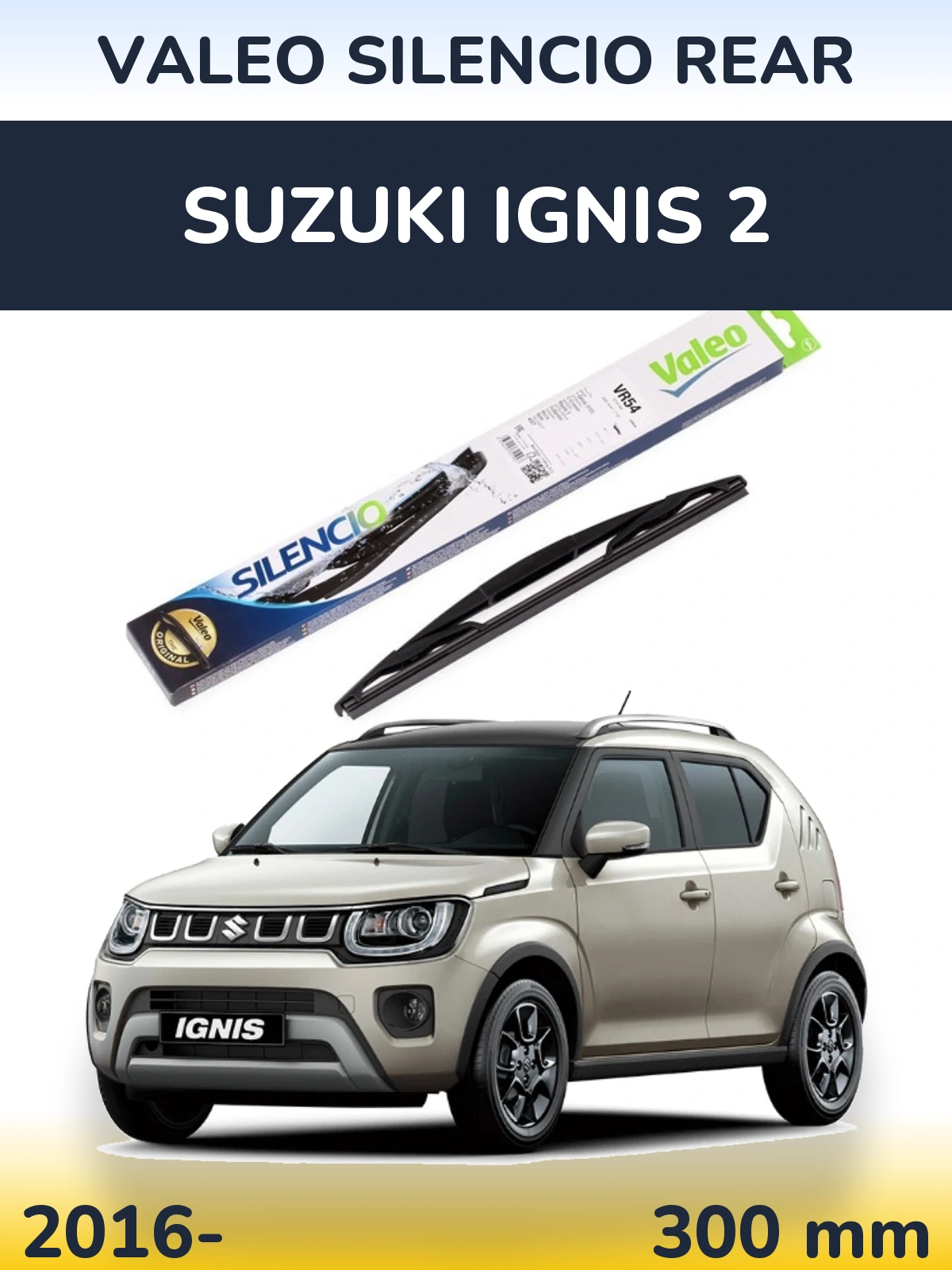 Задний дворник Valeo Silencio Rear 300 мм для Suzuki Ignis 2 2016-2026