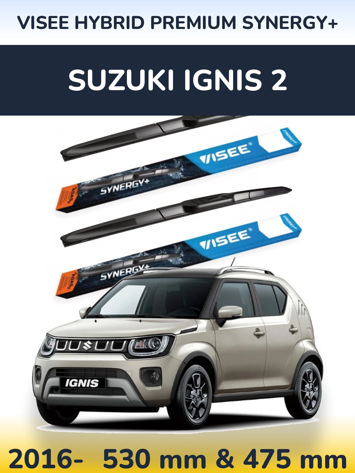 Komplet przednich wycieraczek VISEE HYBRID PREMIUM SYNERGY+ 530 & 475 mm do Suzuki Ignis 2 2016-2026