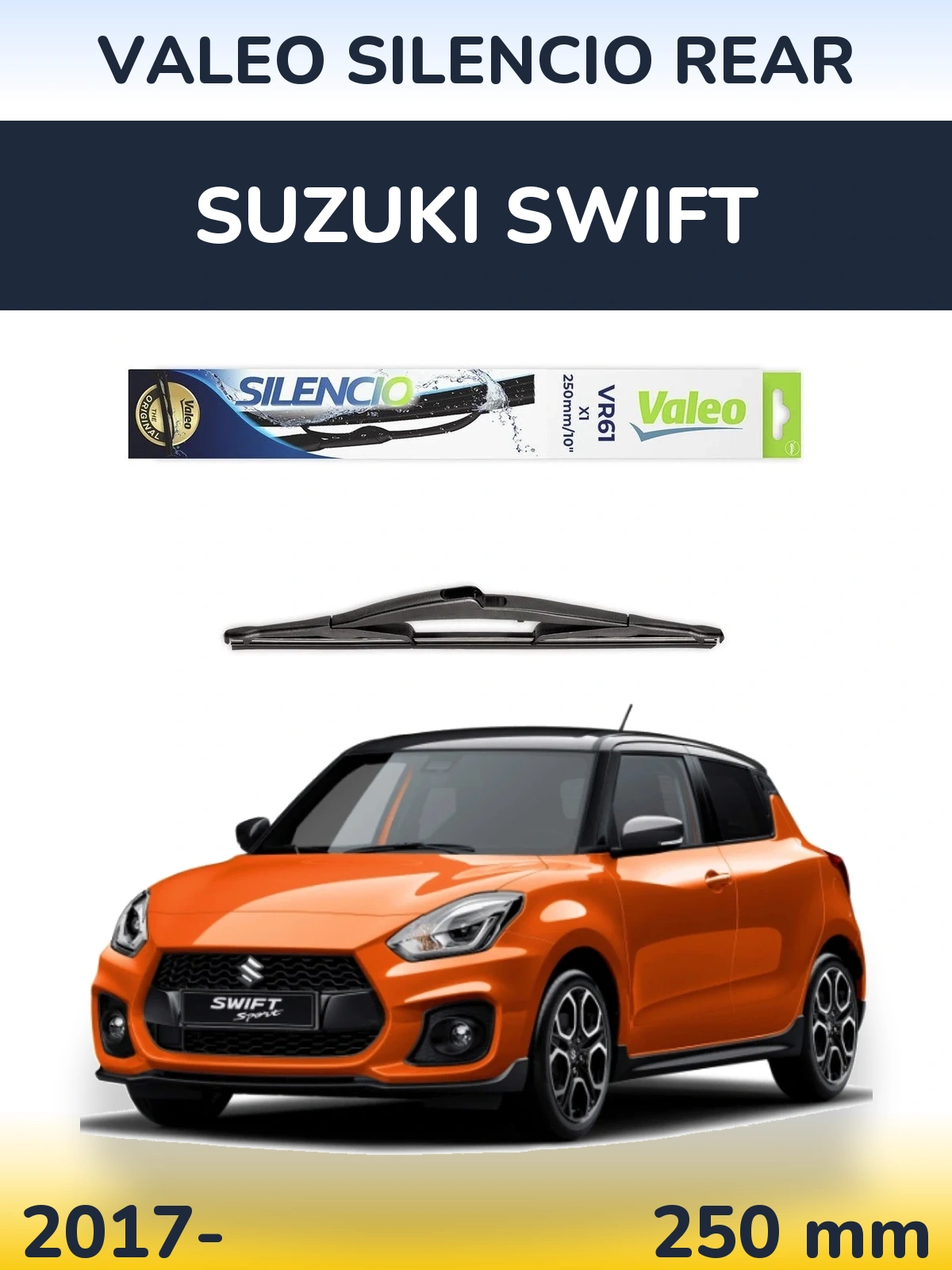 Задний дворник Valeo Silencio Rear 250 мм для Suzuki Swift 2017-2026