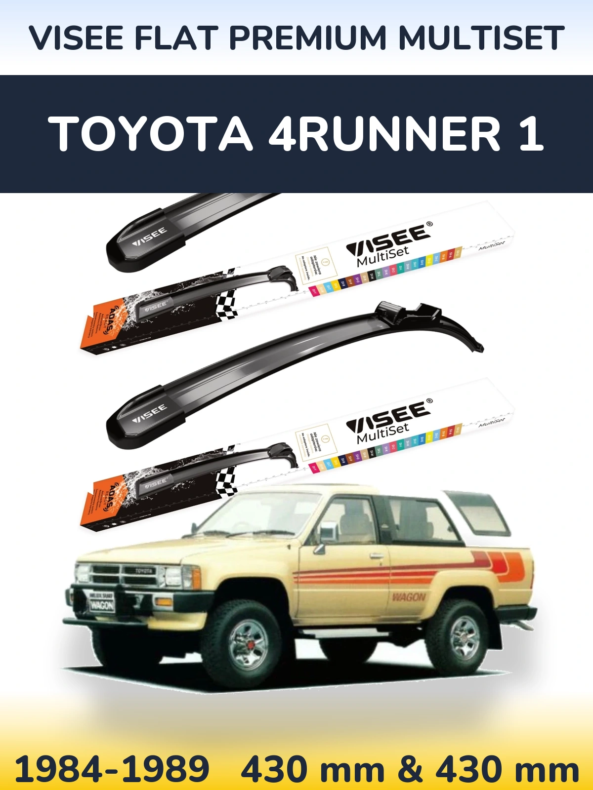Komplet przednich wycieraczek VISEE FLAT PREMIUM MultiSet 430 & 430 mm do Toyota 4Runner 1 1984-1989