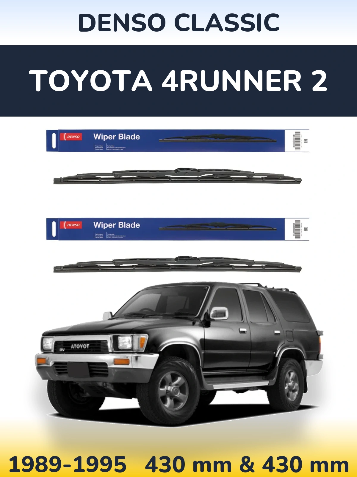 Front wiper blade set Denso Classic 430 & 430 mm for Toyota 4Runner 2 1989-1995