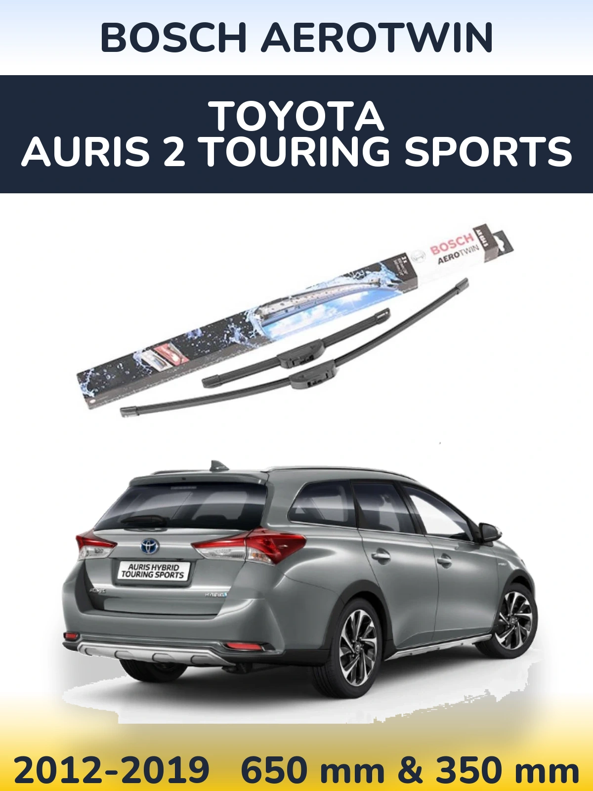 Komplet przednich wycieraczek BOSCH AeroTwin 650 & 350 mm do Toyota Auris 2 Touring Sports 2012-2019