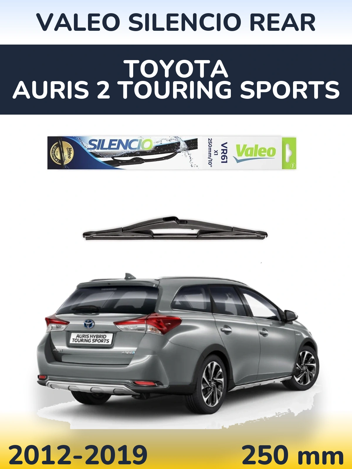 Tylna wycieraczka Valeo Silencio Rear 250 mm do Toyota Auris 2 Touring Sports 2012-2019