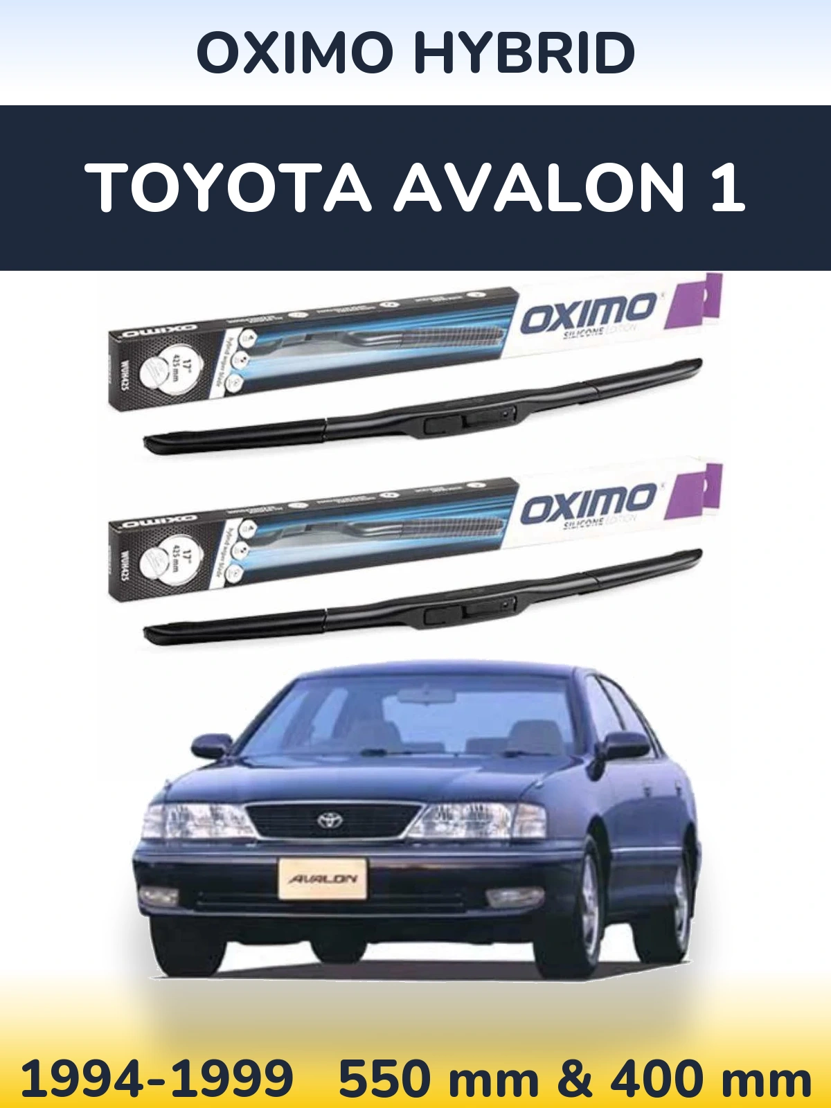 Комплект передніх щіток Oximo Hybrid 550 & 400 мм для Toyota Avalon 1 1994-1999
