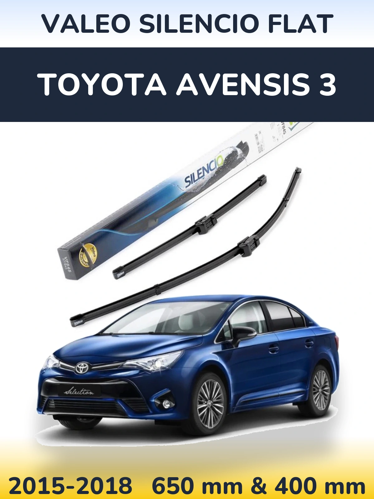 Комплект передніх щіток Valeo Silencio Flat 650 & 400 мм для Toyota Avensis 3 2015-2018