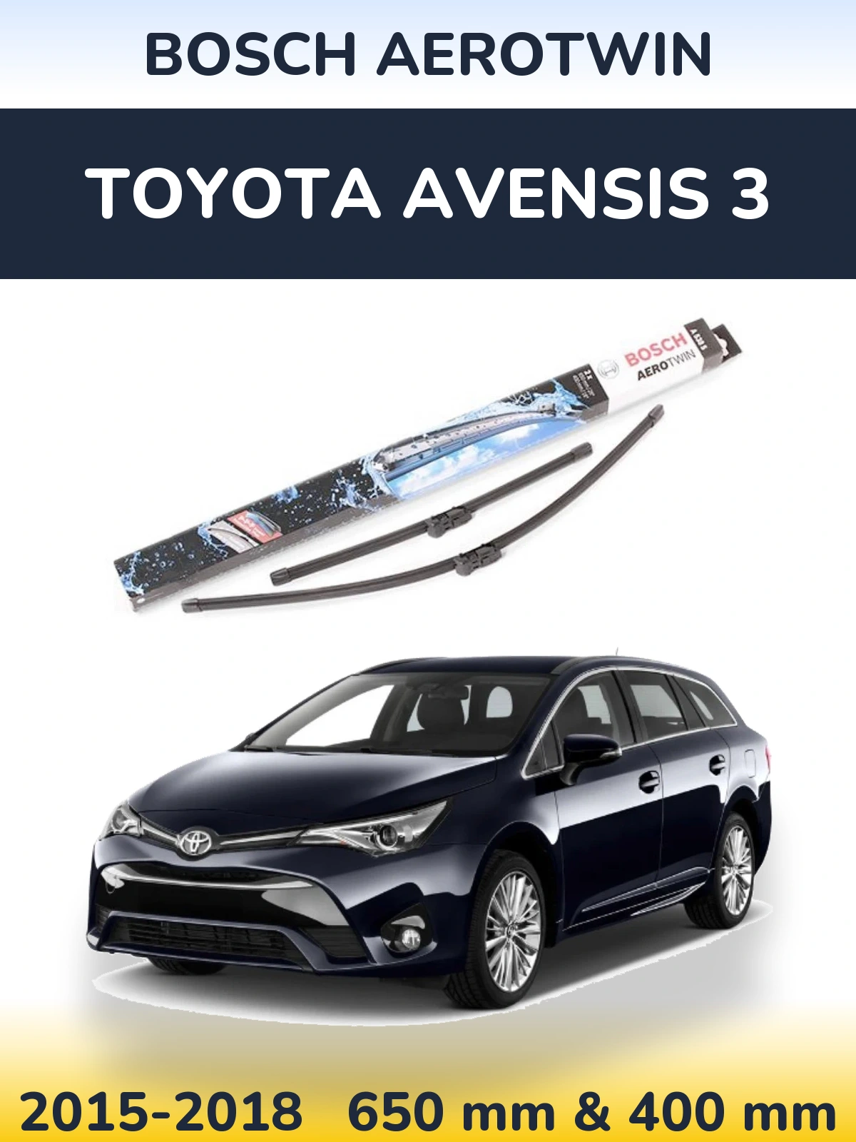 Front wiper blade set BOSCH AeroTwin 650 & 400 mm for Toyota Avensis 3 2015-2018