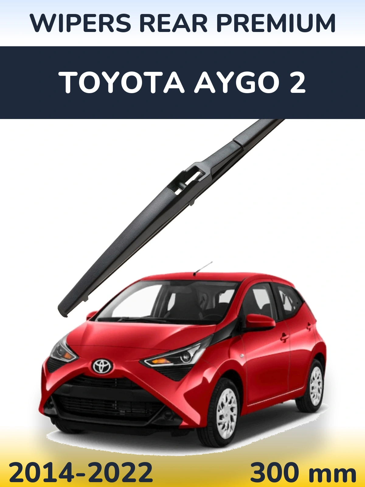 Задний дворник WIPERS REAR PREMIUM 300 мм для Toyota Aygo 2 2014-2022