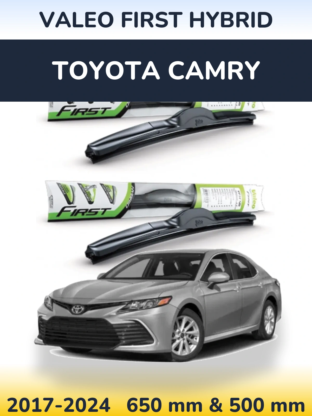 Komplet przednich wycieraczek Valeo First Hybrid 650 & 500 mm do Toyota Camry 2017-2024
