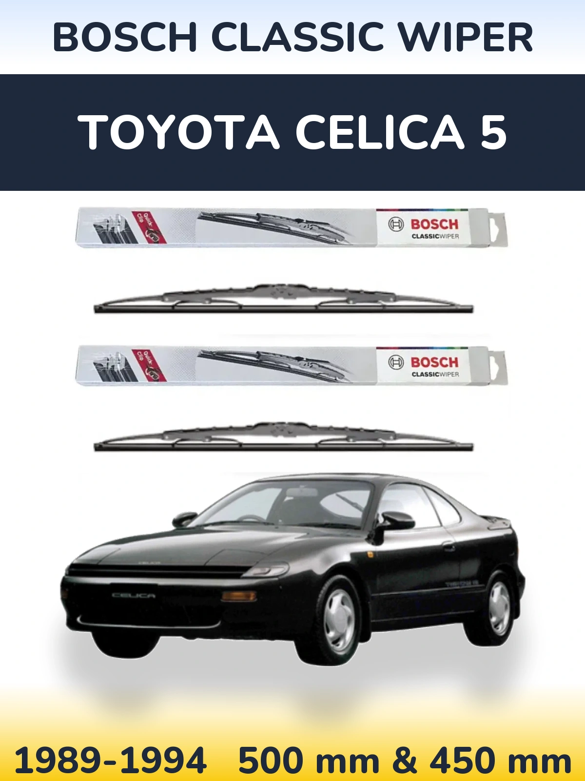 Komplet przednich wycieraczek BOSCH Classic Wiper 500 & 450 mm do Toyota Celica 5 1989-1994