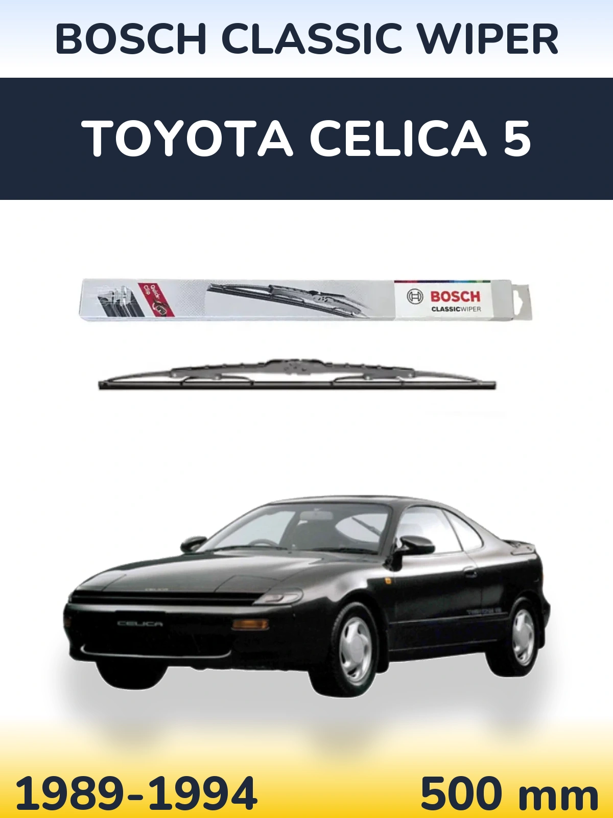 Rear wiper blade BOSCH Classic Wiper 500 mm for Toyota Celica 5 1989-1994