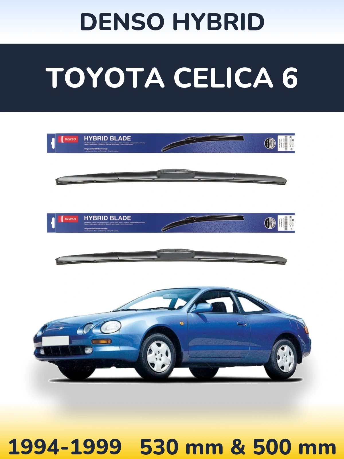 Komplet przednich wycieraczek Denso Hybrid 530 & 500 mm do Toyota Celica 6 1994-1999
