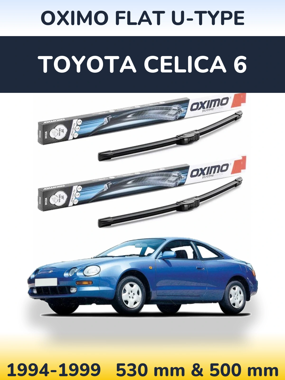 Комплект передних дворников Oximo Flat U-type 530 & 500 мм для Toyota Celica 6 1994-1999