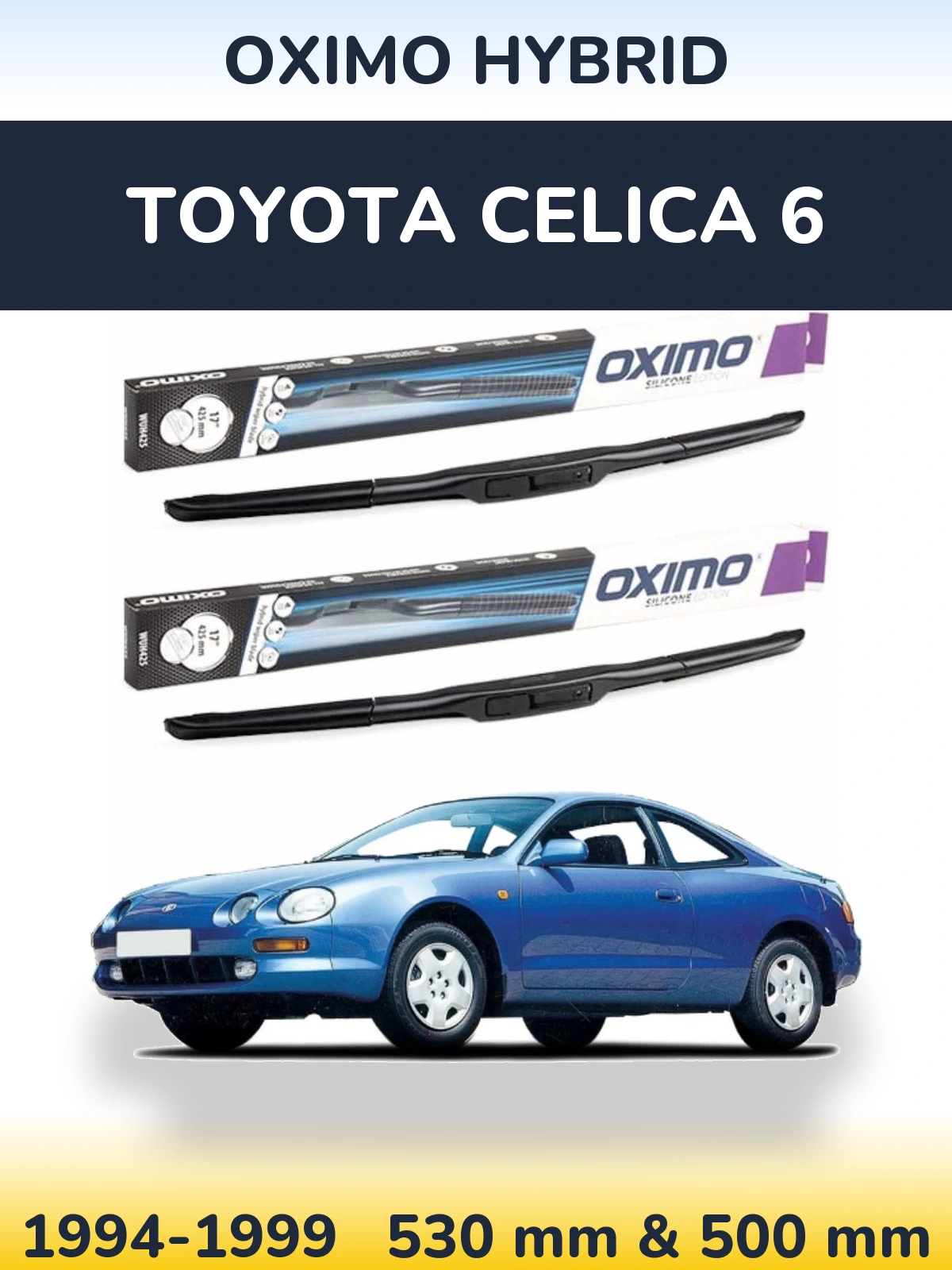 Komplet przednich wycieraczek Oximo Hybrid 530 & 500 mm do Toyota Celica 6 1994-1999