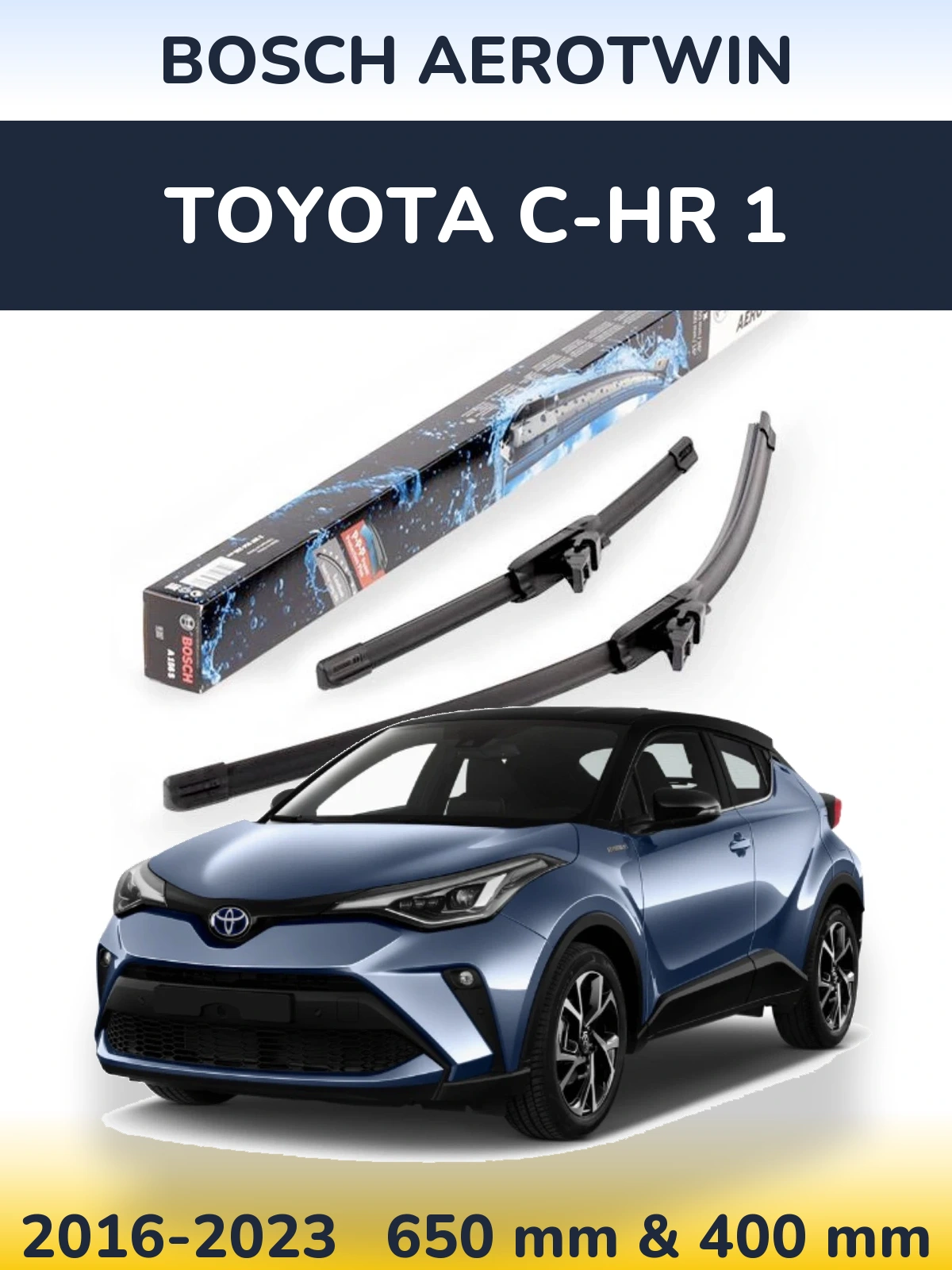 Front wiper blade set BOSCH AeroTwin 650 & 400 mm for Toyota C-HR 1 2016-2023