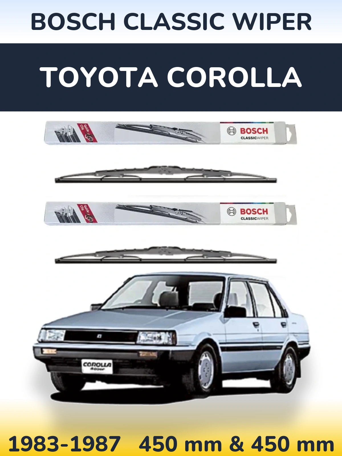 Front wiper blade set BOSCH Classic Wiper 450 & 450 mm for Toyota Corolla 1983-1987