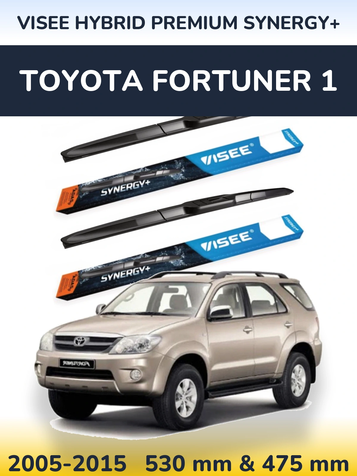 Front wiper blade set VISEE HYBRID PREMIUM SYNERGY+ 530 & 475 mm for Toyota Fortuner 1 2005-2015