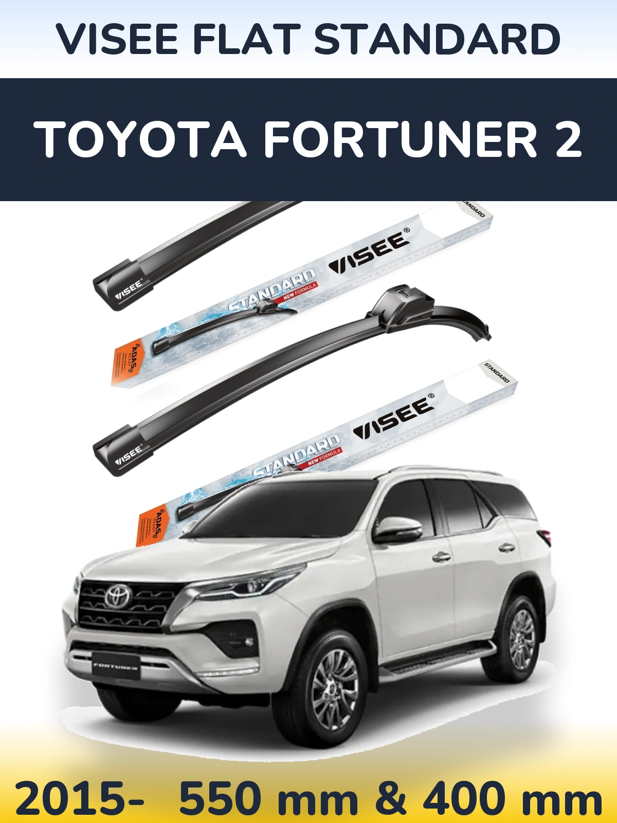Front wiper blade set VISEE FLAT STANDARD 550 & 400 mm for Toyota Fortuner 2 2015-2026