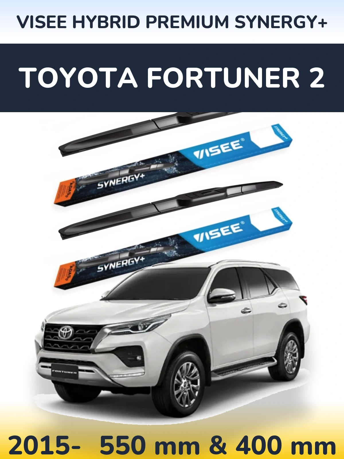 Front wiper blade set VISEE HYBRID PREMIUM SYNERGY+ 550 & 400 mm for Toyota Fortuner 2 2015-2026
