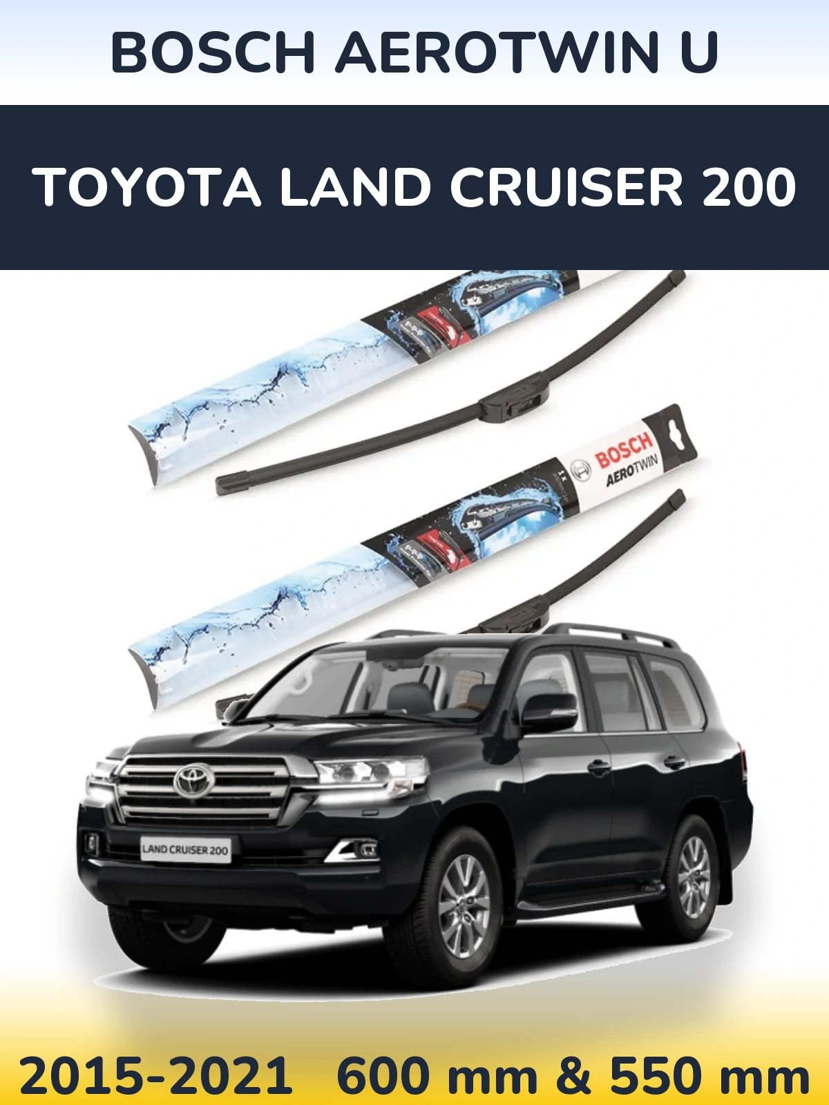 Комплект передних дворников BOSCH AeroTwin U 600 & 550 мм для Toyota Land Cruiser 200 2015-2021