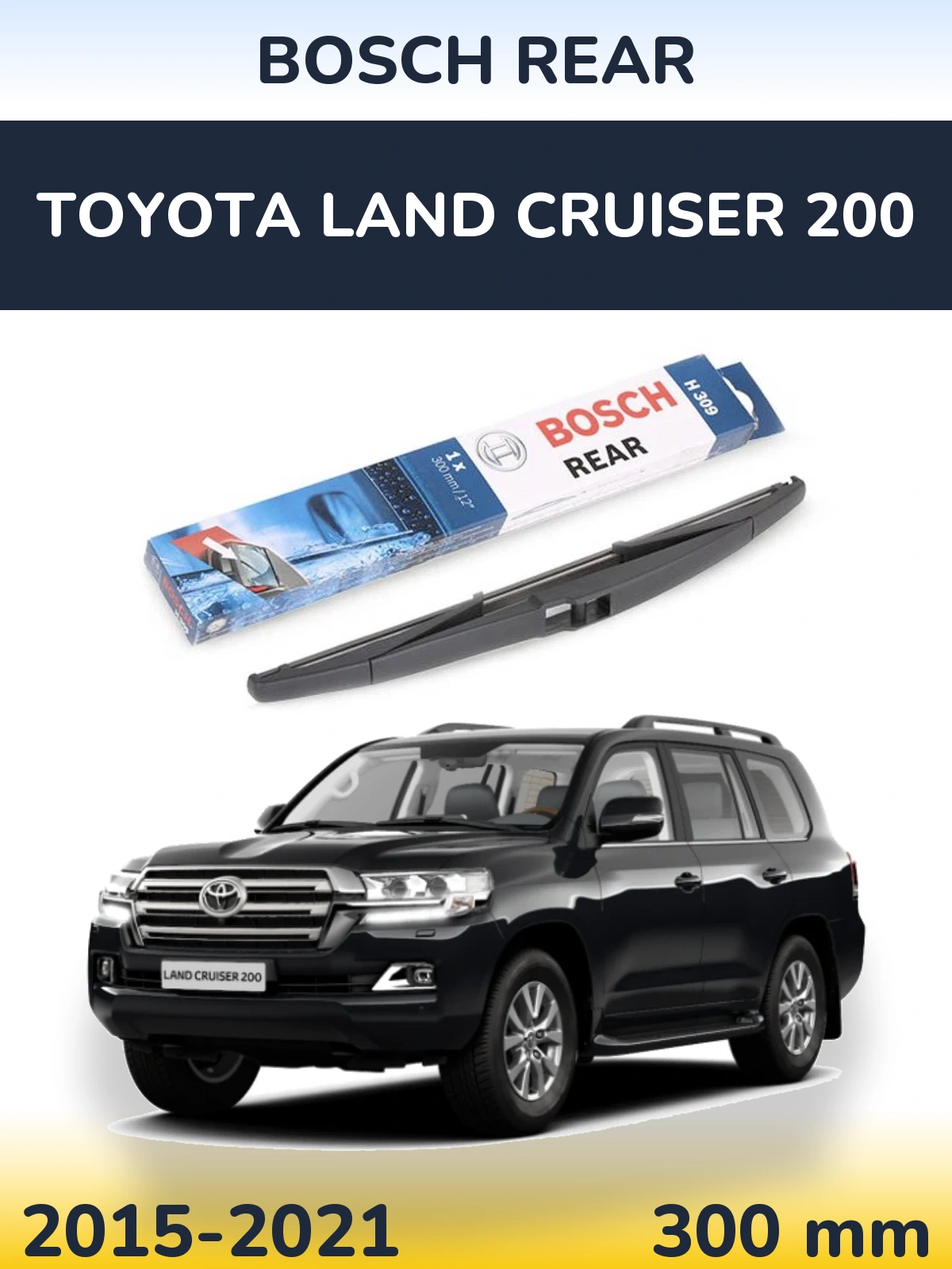 Tylna wycieraczka BOSCH Rear 300 mm do Toyota Land Cruiser 200 2015-2021