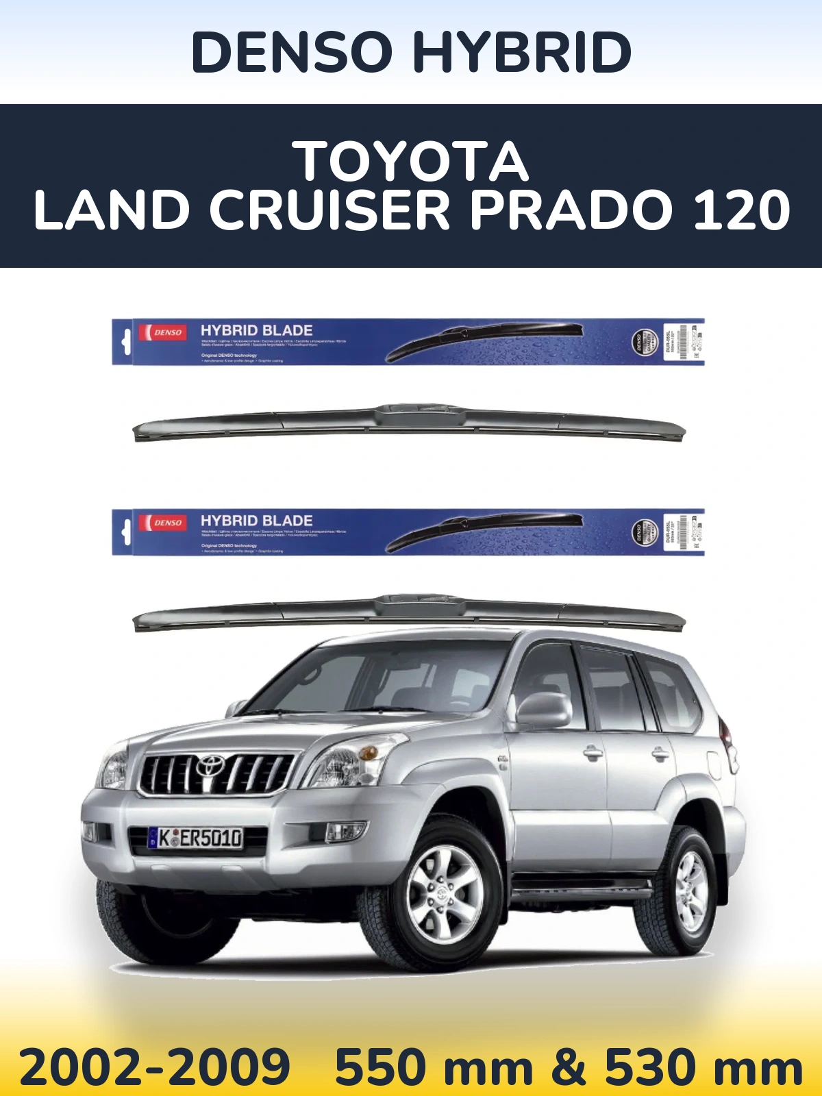 Komplet przednich wycieraczek Denso Hybrid 550 & 530 mm do Toyota Land Cruiser Prado 120 2002-2009