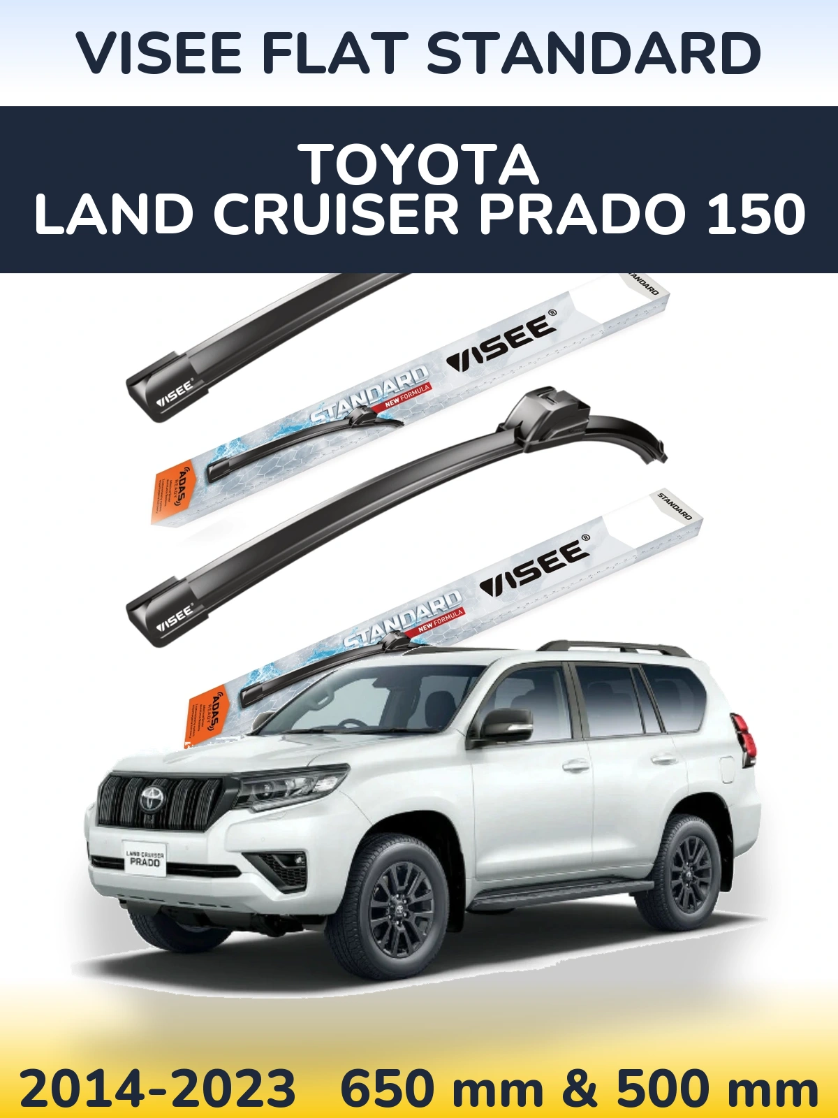 Komplet przednich wycieraczek VISEE FLAT STANDARD 650 & 500 mm do Toyota Land Cruiser Prado 150 2014-2023