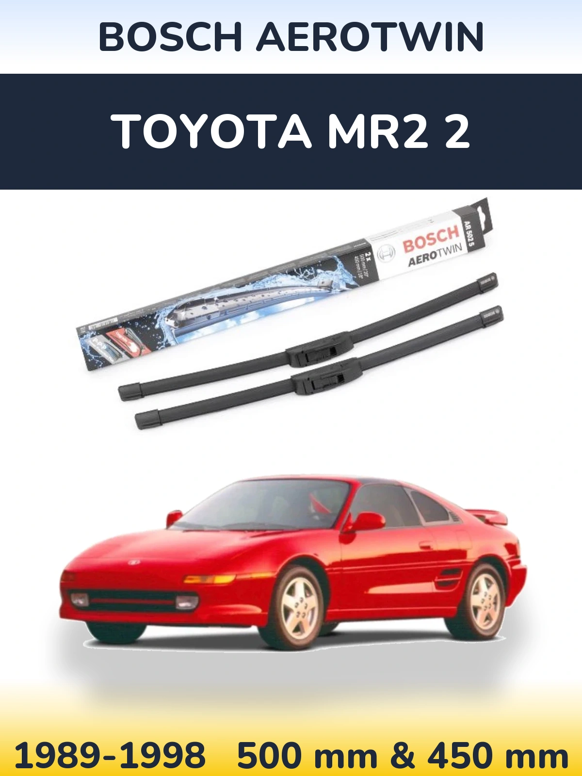Комплект передних дворников BOSCH AeroTwin 500 & 450 мм для Toyota MR2 2 1989-1998