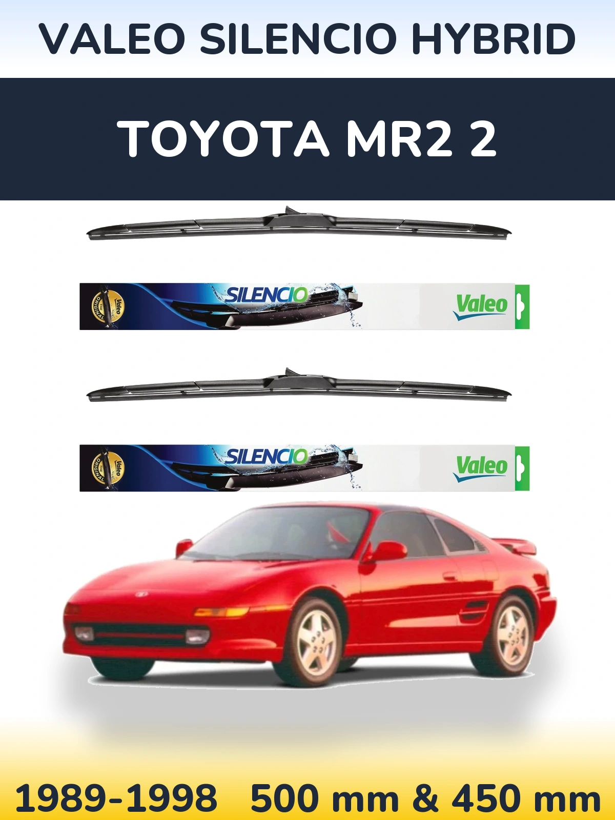 Front wiper blade set Valeo Silencio Hybrid 500 & 450 mm for Toyota MR2 2 1989-1998