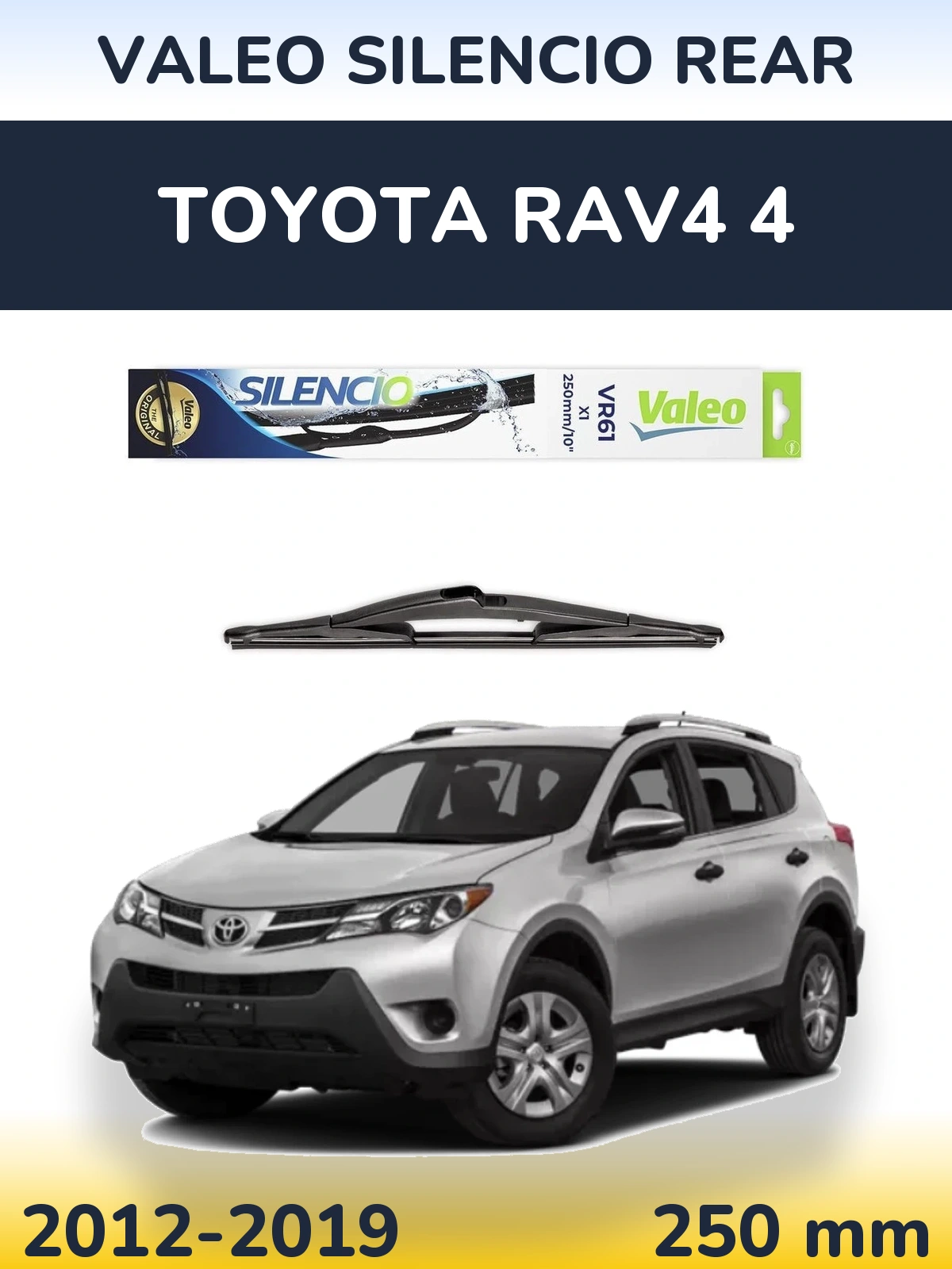 Tylna wycieraczka Valeo Silencio Rear 250 mm do Toyota RAV4 4 2012-2019