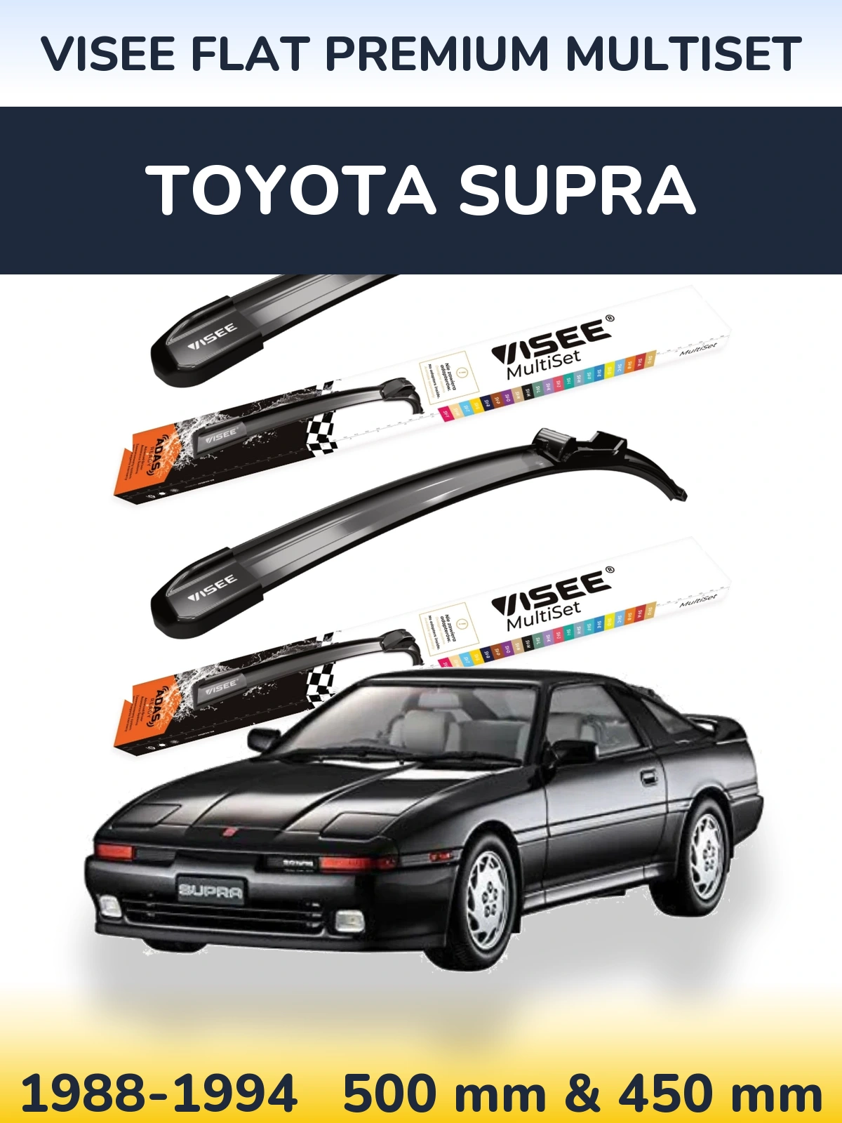 Komplet przednich wycieraczek VISEE FLAT PREMIUM MultiSet 500 & 450 mm do Toyota Supra 1988-1994