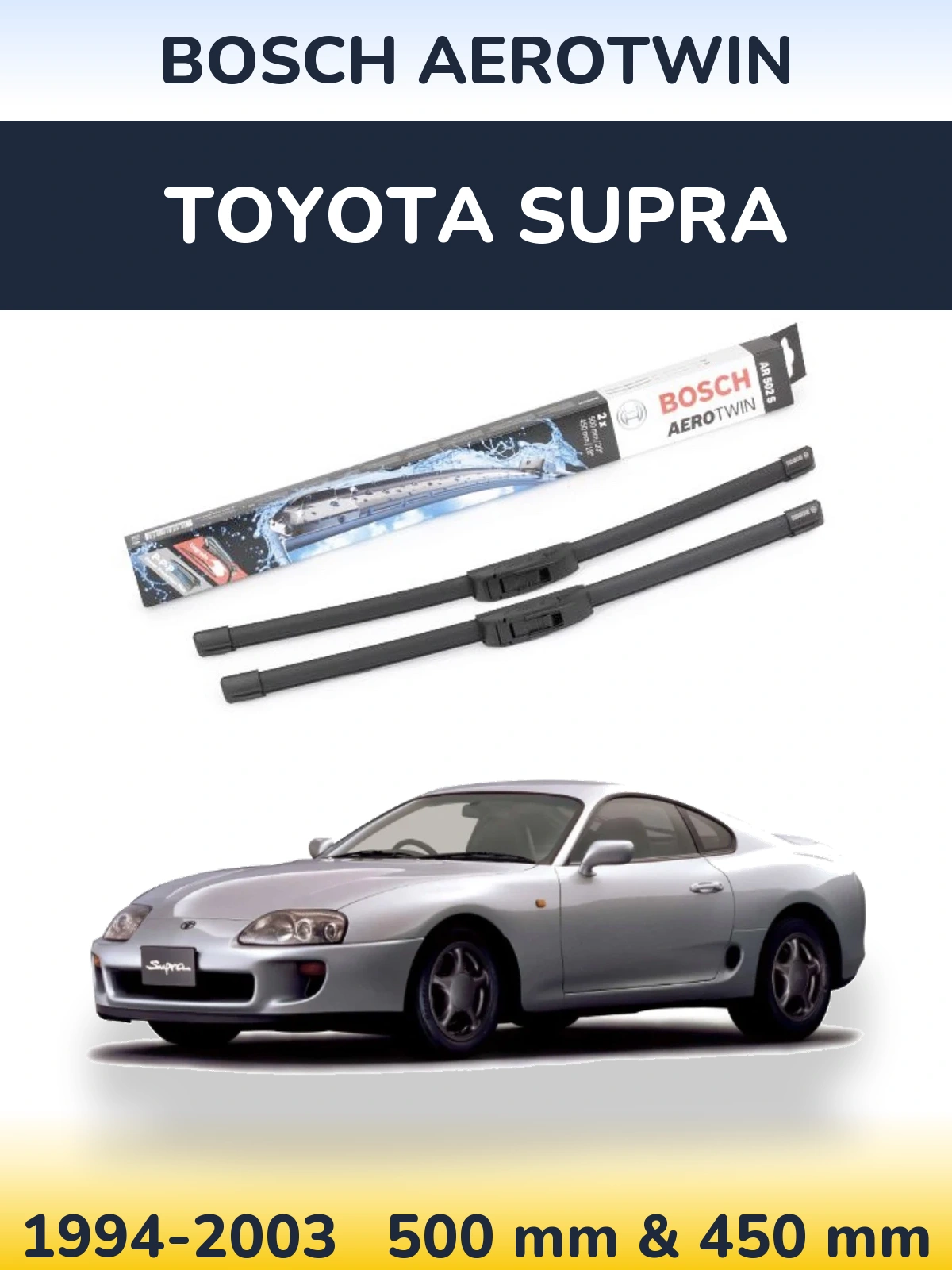 Komplet przednich wycieraczek BOSCH AeroTwin 500 & 450 mm do Toyota Supra 1994-2003