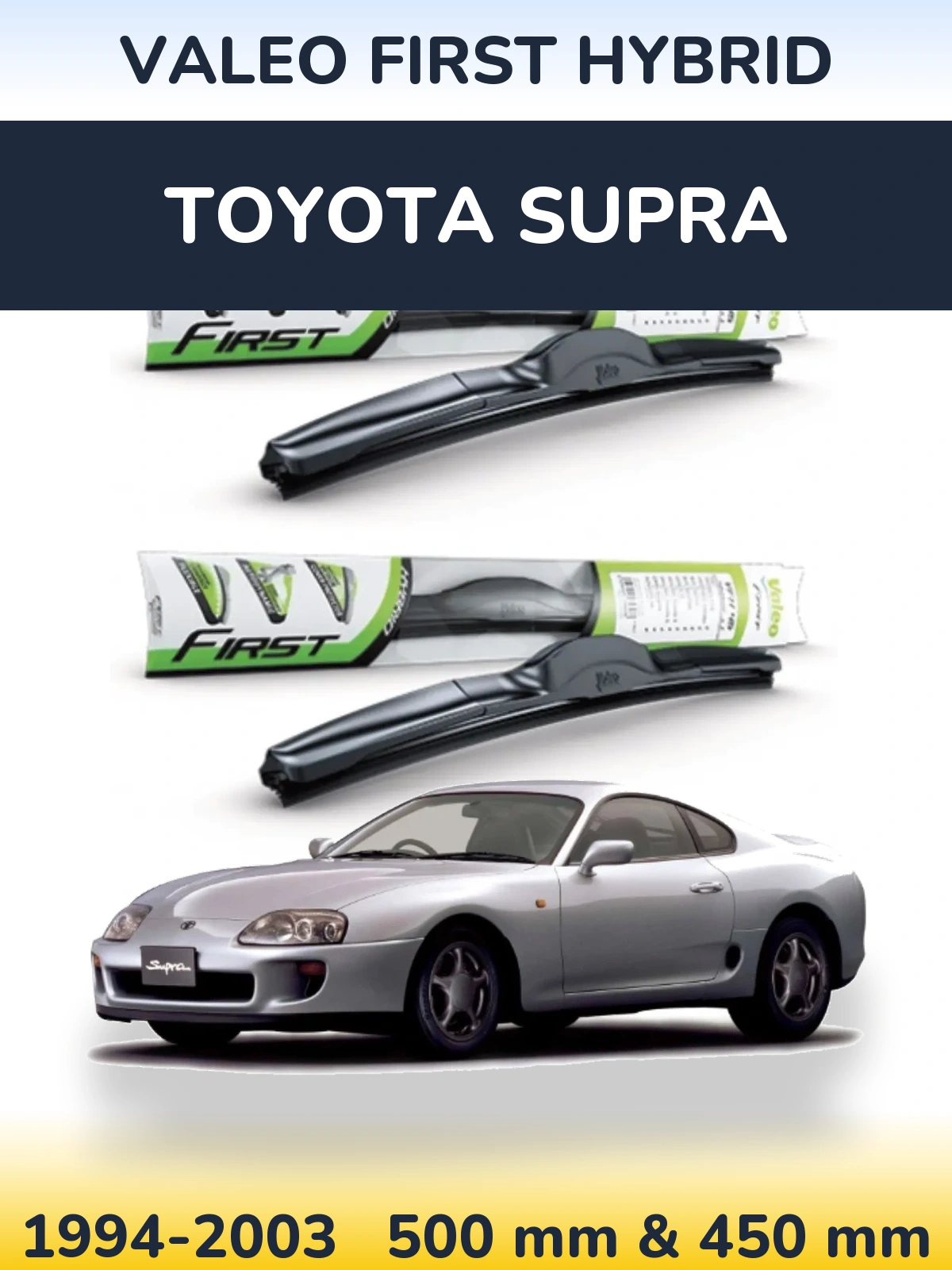 Komplet przednich wycieraczek Valeo First Hybrid 500 & 450 mm do Toyota Supra 1994-2003