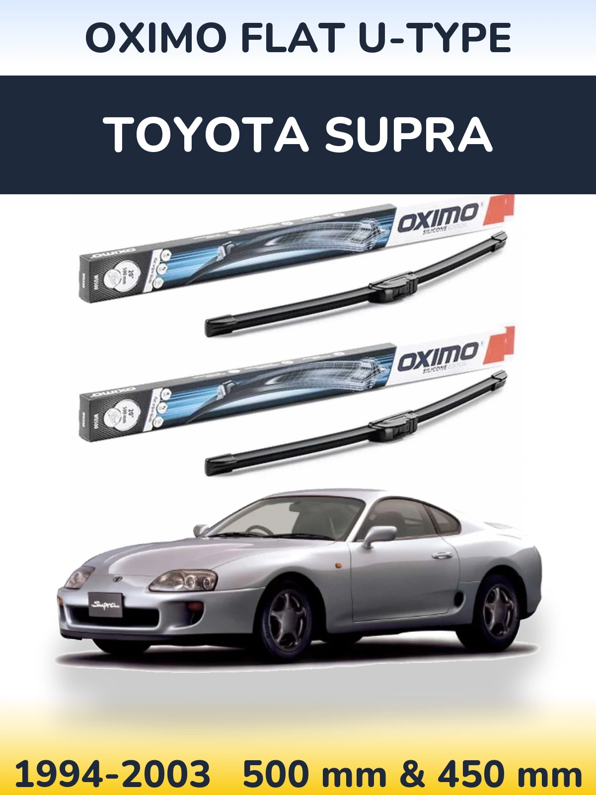 Komplet przednich wycieraczek Oximo Flat U-type 500 & 450 mm do Toyota Supra 1994-2003