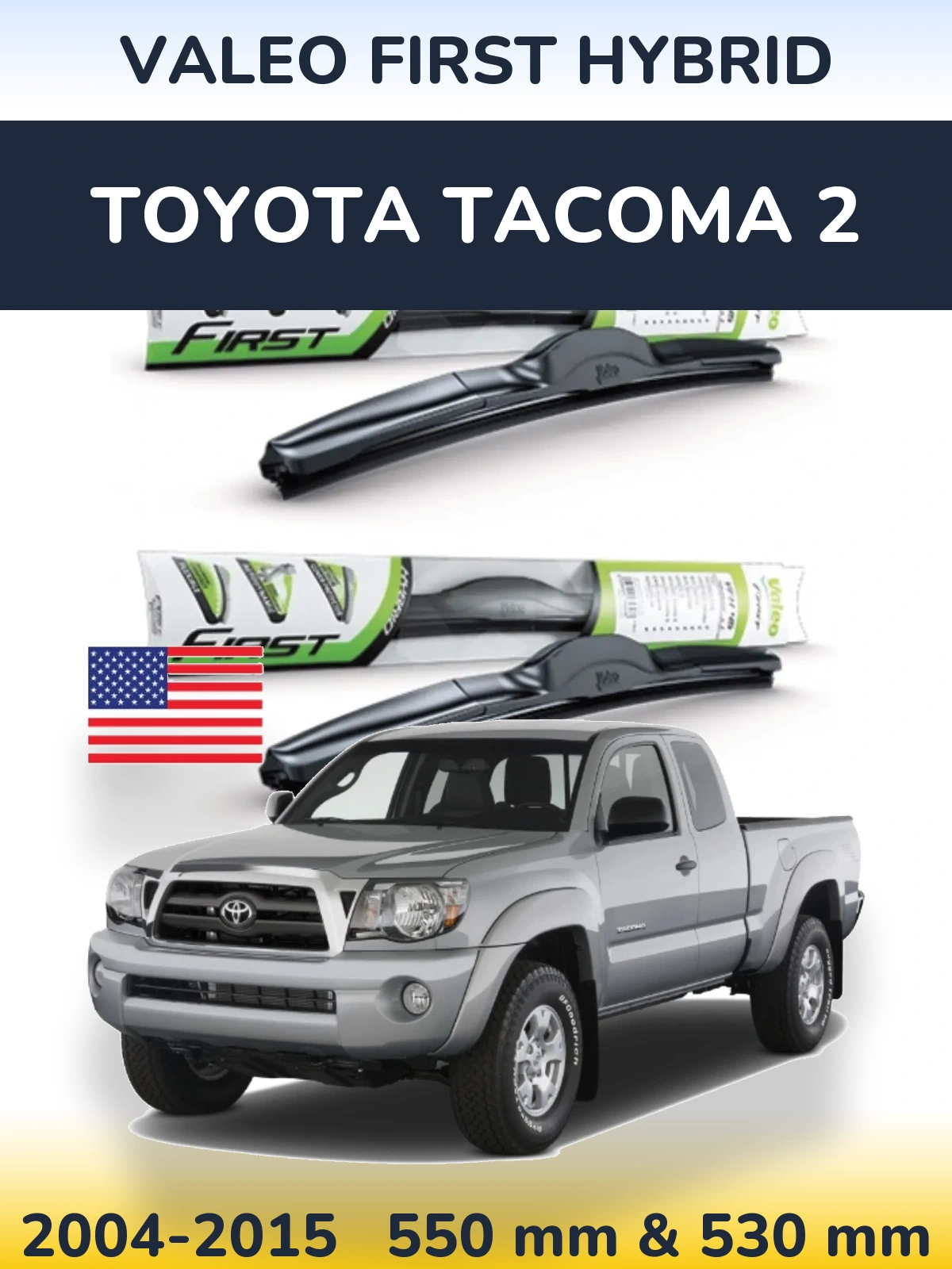 Комплект передніх щіток Valeo First Hybrid 550 & 530 мм для Toyota Tacoma 2 2004-2015