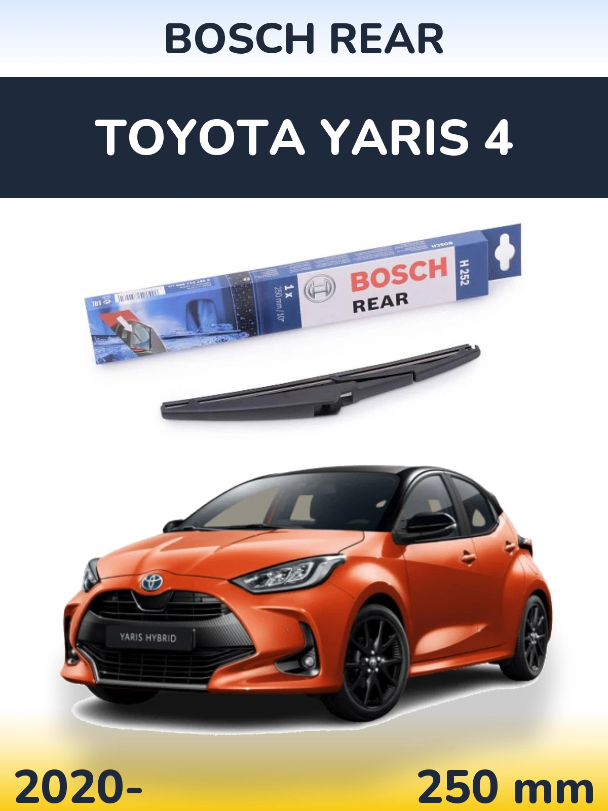 Rear wiper blade BOSCH Rear 250 mm for Toyota Yaris 4 2020-2026
