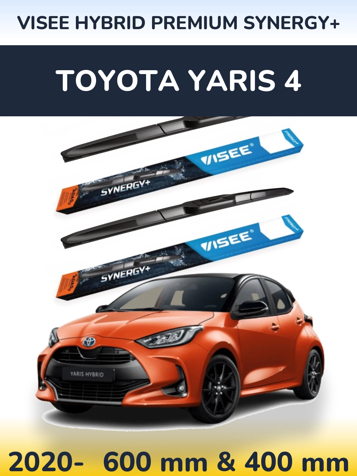 Front wiper blade set VISEE HYBRID PREMIUM SYNERGY+ 600 & 400 mm for Toyota Yaris 4 2020-2026