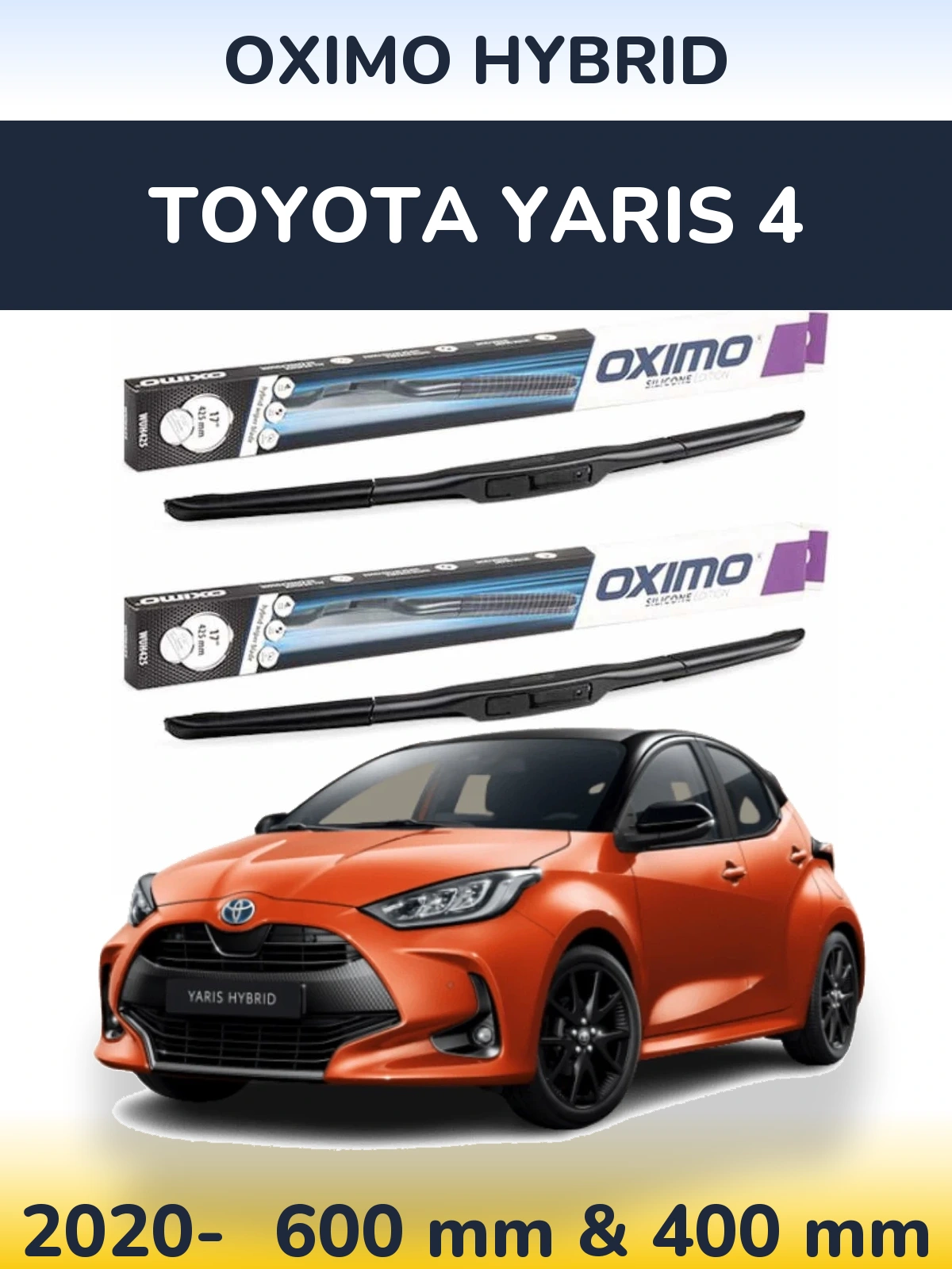 Front wiper blade set Oximo Hybrid 600 & 400 mm for Toyota Yaris 4 2020-2026