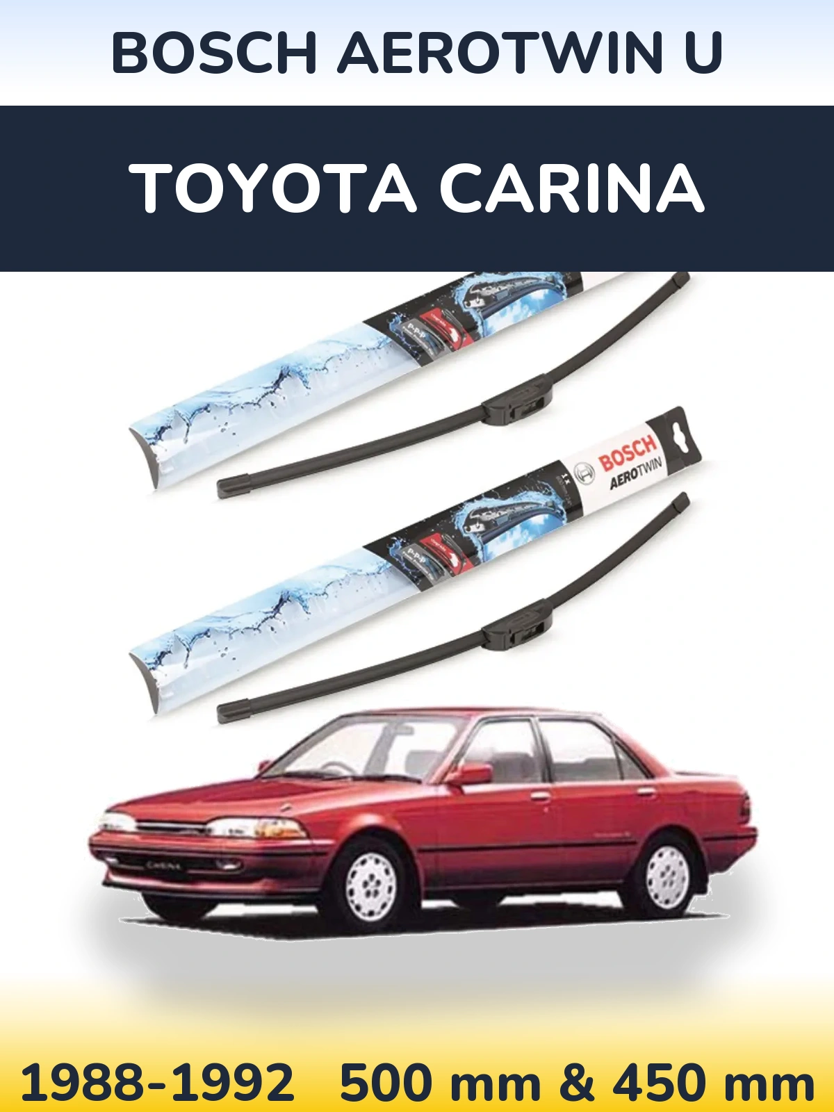 Front wiper blade set BOSCH AeroTwin U 500 & 450 mm for Toyota Carina 1988-1992