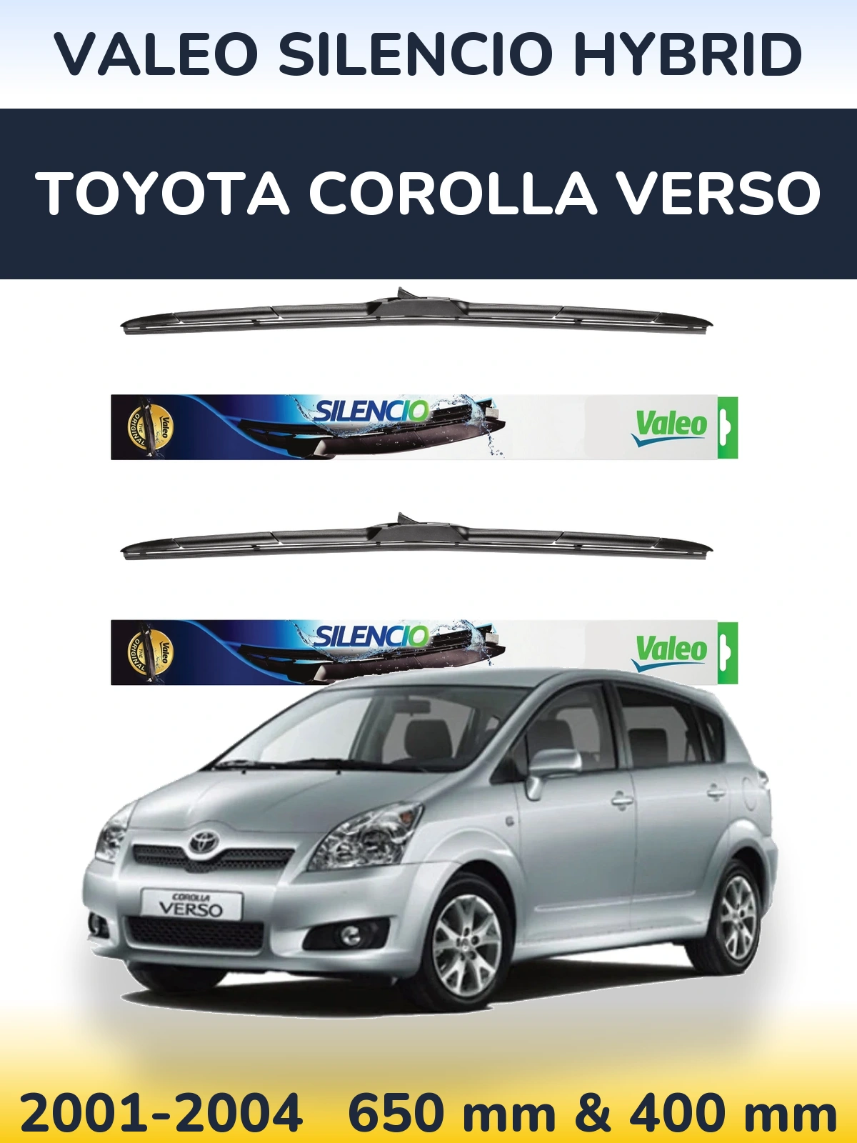 Komplet przednich wycieraczek Valeo Silencio Hybrid 650 & 400 mm do Toyota Corolla Verso 2001-2004