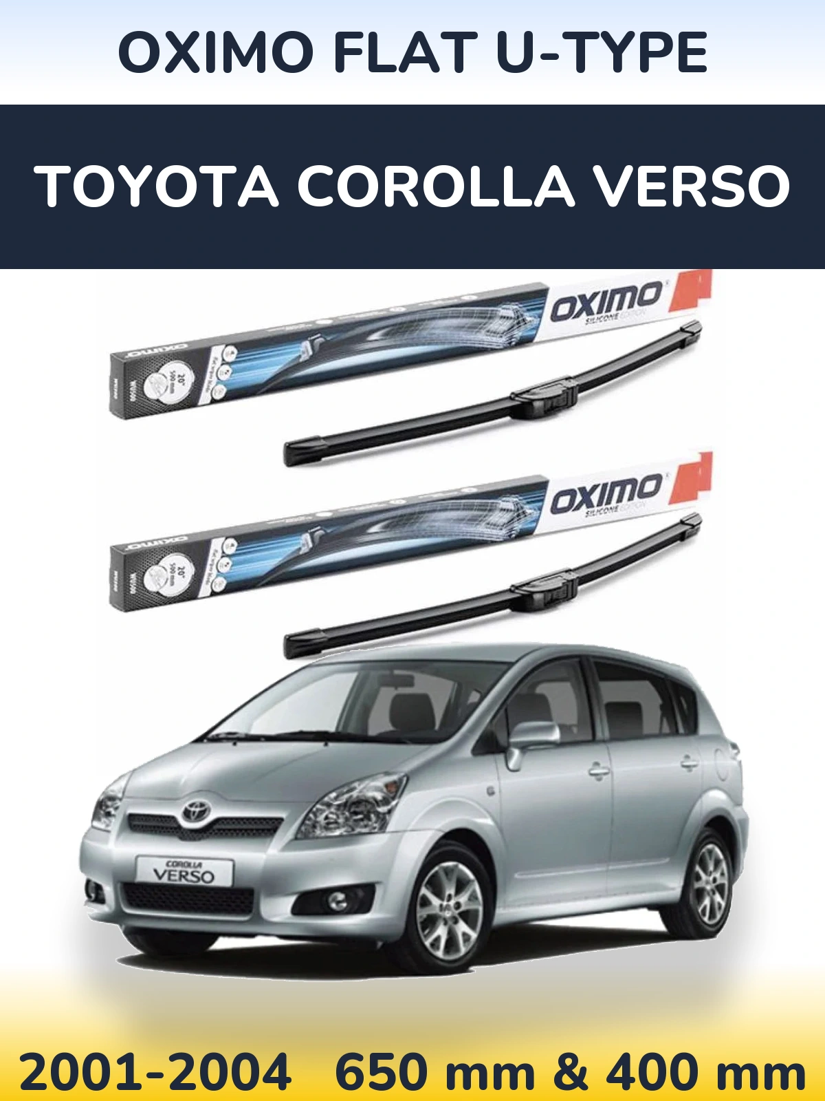 Komplet przednich wycieraczek Oximo Flat U-type 650 & 400 mm do Toyota Corolla Verso 2001-2004