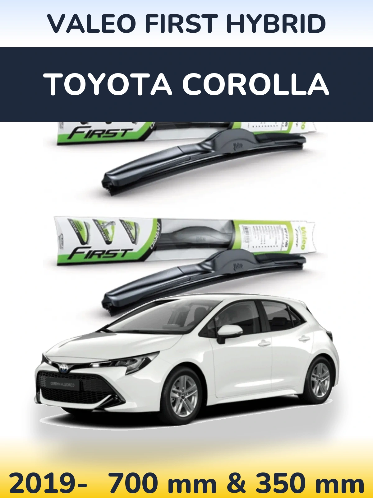 Komplet przednich wycieraczek Valeo First Hybrid 700 & 350 mm do Toyota Corolla 2019-2026